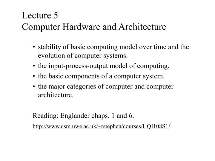 lecture 5 computer hardware and architecture
