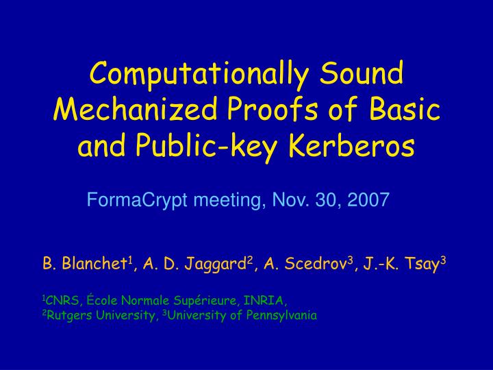computationally sound mechanized proofs of basic and public key kerberos