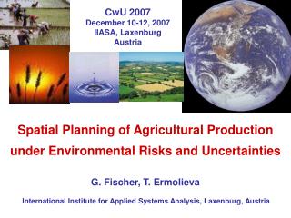 Spatial Planning of Agricultural Production under Environmental Risks and Uncertainties