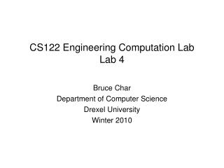 CS122 Engineering Computation Lab Lab 4