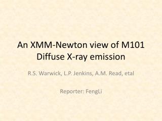 An XMM-Newton view of M101 Diffuse X-ray emission