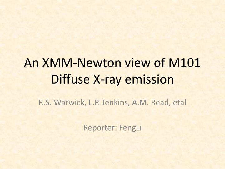 an xmm newton view of m101 diffuse x ray emission
