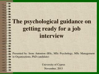 The psychological guidance on getting ready for a job interview