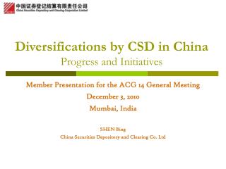 Diversifications by CSD in China Progress and Initiatives