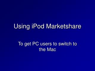 Using iPod Marketshare