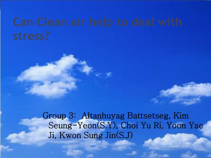 can clean air help to deal with stress