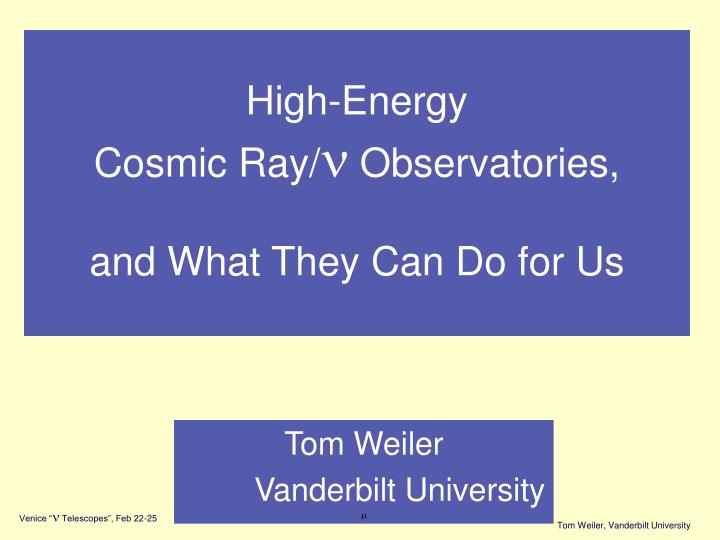 high energy cosmic ray n observatories and what they can do for us