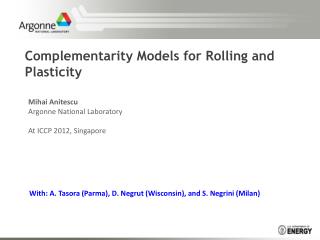 Complementarity Models for Rolling and Plasticity