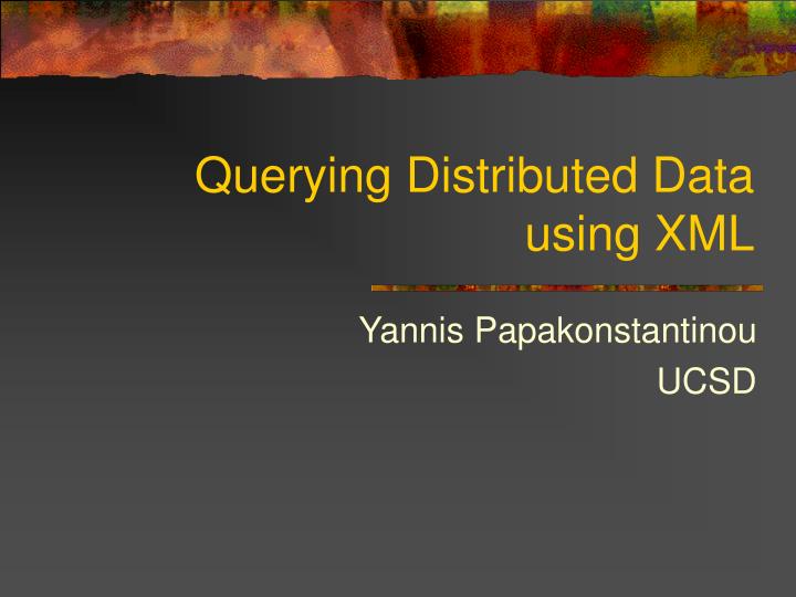 querying distributed data using xml