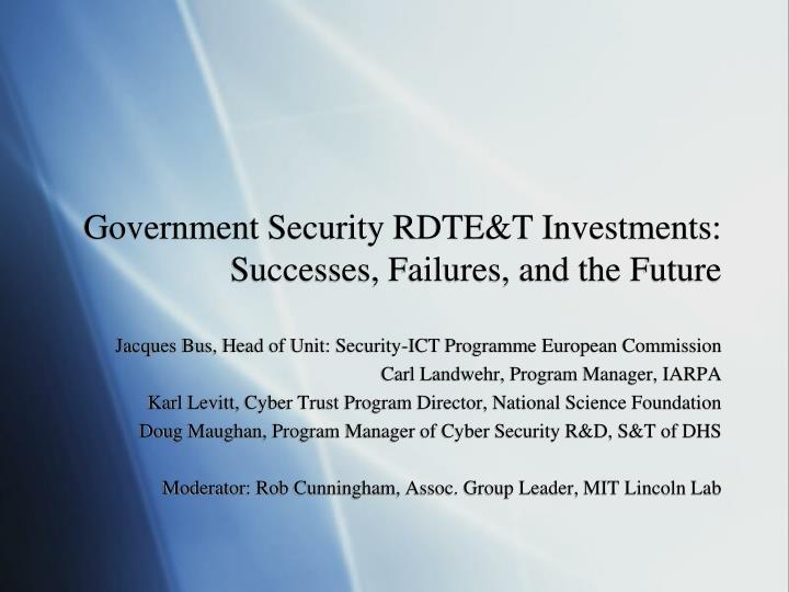 government security rdte t investments successes failures and the future