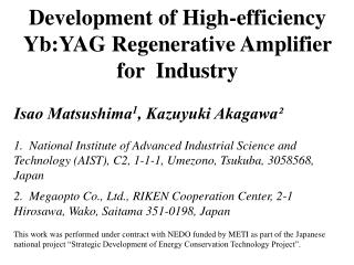 Development of High-efficiency Yb:YAG Regenerative Amplifier for Industry