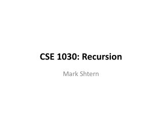 CSE 1030: Recursion