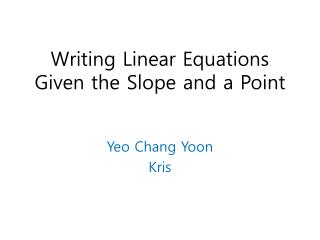 Writing Linear Equations Given the Slope and a Point