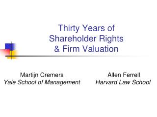 Thirty Years of Shareholder Rights &amp; Firm Valuation