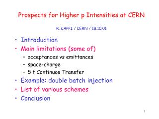 Prospects for Higher p Intensities at CERN R. CAPPI / CERN / 18.10.01