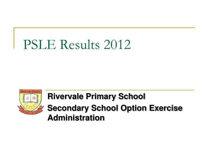 psle results 2012