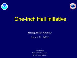 One-Inch Hail Initiative