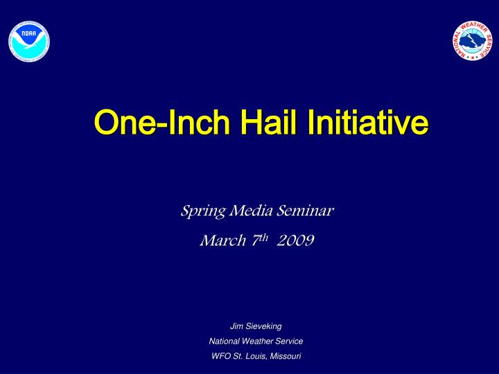 one inch hail initiative