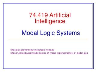 74.419 Artificial Intelligence Modal Logic Systems