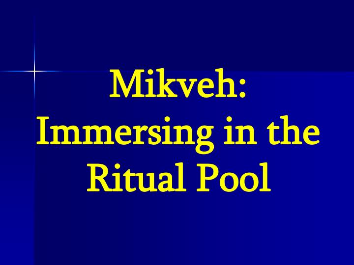 mikveh immersing in the ritual pool