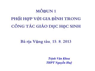 m un 1 ph i h p v i gia nh trong c ng t c gi o d c h c sinh b r a v ng t u 15 8 2013
