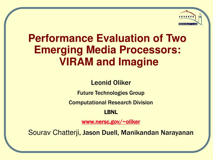 performance evaluation of two emerging media processors viram and imagine