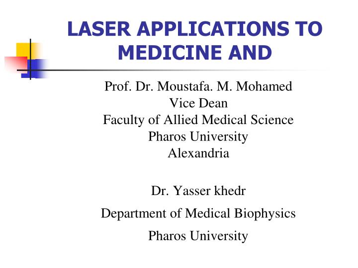 laser applications to medicine and