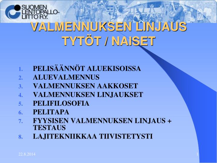 valmennuksen linjaus tyt t naiset