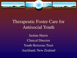 Therapeutic Foster Care for Antisocial Youth