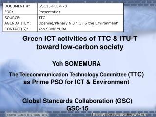 Green ICT activities of TTC &amp; ITU-T toward low-carbon society