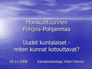 Maahanmuuttajat Pohjois-Pohjanmaalla 31.12.2007