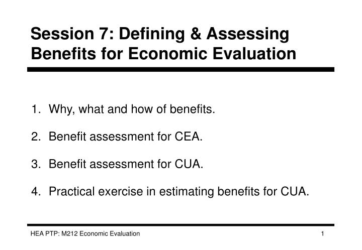 session 7 defining assessing benefits for economic evaluation