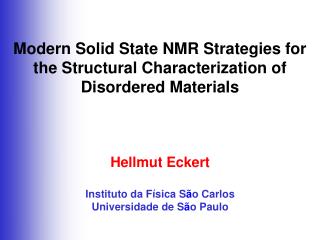 Modern Solid State NMR Strategies for the Structural Characterization of Disordered Materials