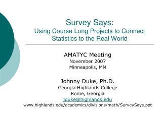 Survey Says: Using Course Long Projects to Connect Statistics to the Real World