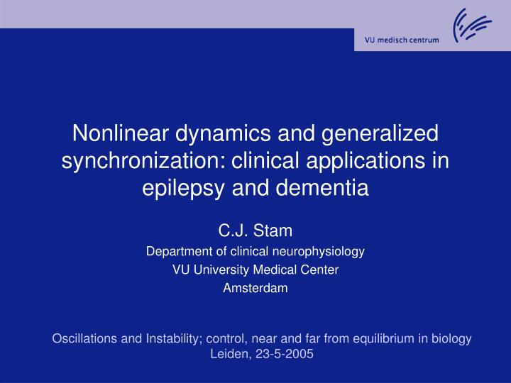 nonlinear dynamics and generalized synchronization clinical applications in epilepsy and dementia