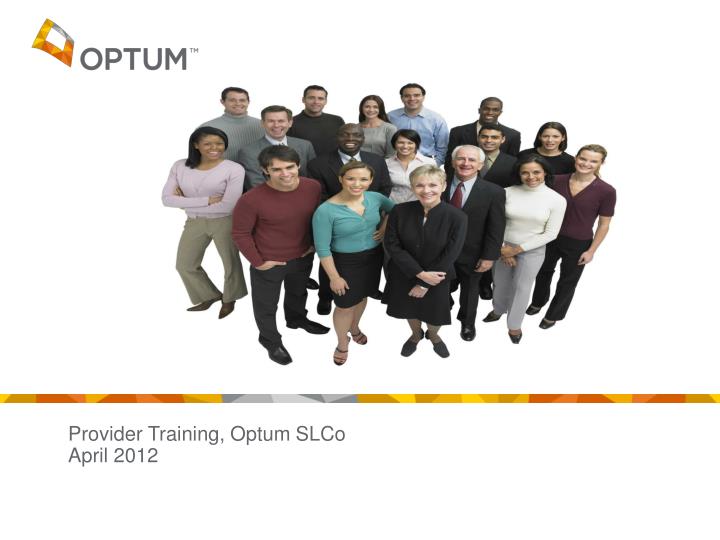 provider training optum slco april 2012