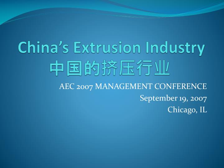 china s extrusion industry