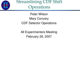 Streamlining CDF Shift Operations