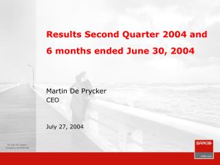 Results Second Quarter 2004 and 6 months ended June 30, 2004