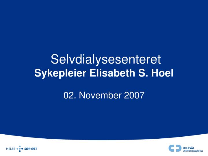 selvdialysesenteret sykepleier elisabeth s hoel