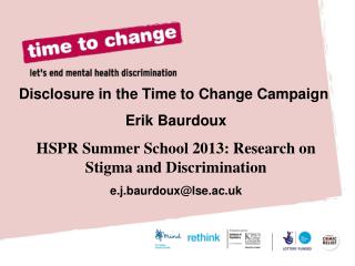 Disclosure in the Time to Change Campaign Erik Baurdoux