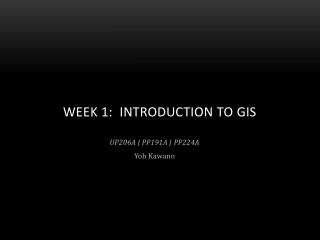 Week 1: Introduction to GIS