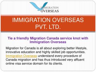 A Friendly Migration Canada Service at Immigration Overseas