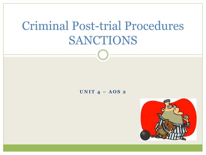 criminal post trial procedures sanctions