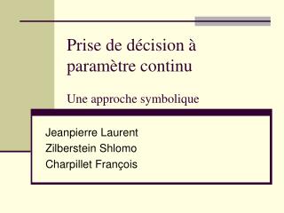 prise de d cision param tre continu une approche symbolique