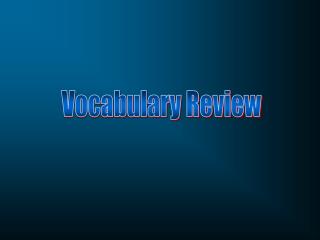 Vocabulary Review