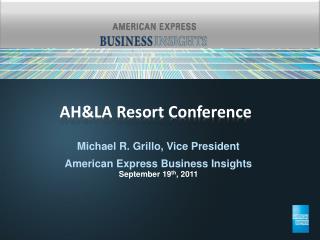 AH&amp;LA Resort Conference