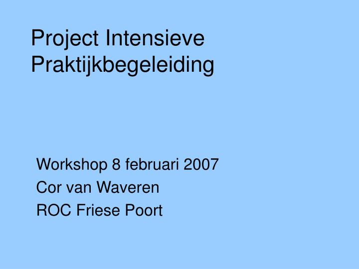 project intensieve praktijkbegeleiding