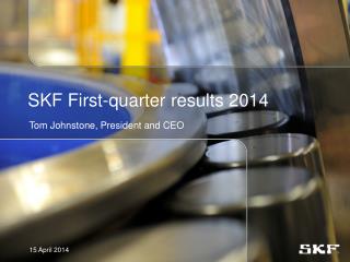 SKF First-quarter results 2014