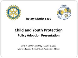 Rotary District 6330 Child and Youth Protection Policy Adoption Presentation